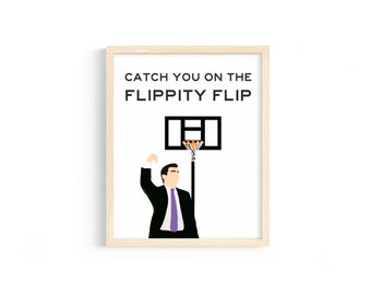 The Office - Michael Scott - "Catch you on the flippity flip." - 8x10 Digital Print