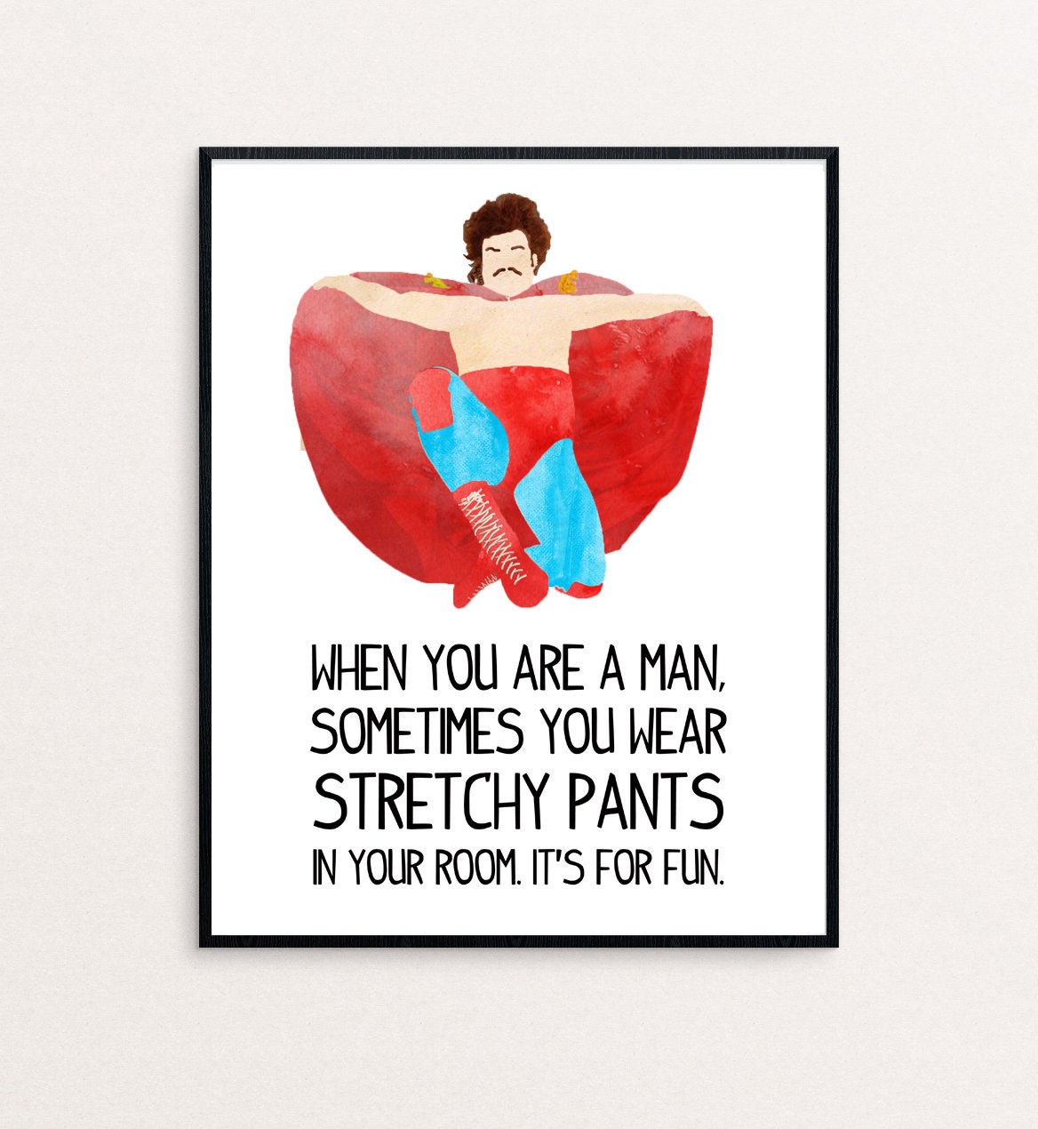 Nacho Libre When You Are A Man Sometimes You Wear Etsy