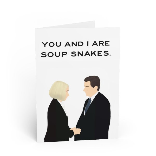 Print-At-Home Greeting Card - The Office Michael Scott to Holly Flax - Anniversary/Valentine's Day Card- "You and I are soup snakes."