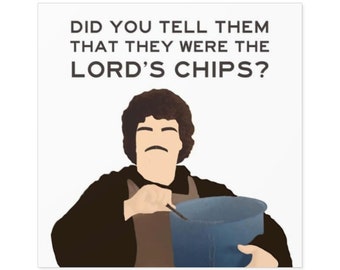 Nacho Libre - "Did you tell them that they were the Lord's chips?" - 3x3" Square Sticker