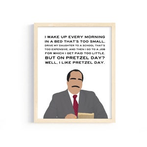 The Office - Stanley Hudson - &quot;But on Pretzel Day? Well, I like Pretzel Day.&quot;- 8x10 Digital Print