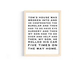 Real Housewives of Beverly Hills - Erika Jayne Quote - "Tom's house was broken into and he confronted the burglar..." - 8x10 Digital Print