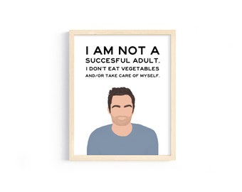 New Girl - Nick Miller - "I am not a successful adult. I don't eat vegetables and/or take care of myself." - 8x10 Digital Print