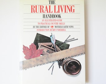 The Rural Living Handbook, back to the land DIY book