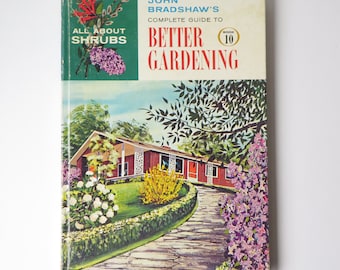 John Bradshaw's Complete Guide to Better Gardening, Book 10 All About Shrubs, how to gardening books