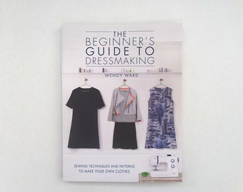 The Beginner s Guide to Dressmaking by Wendy Ward Etsy