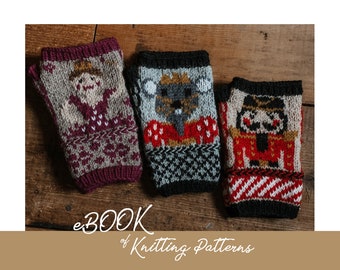 eBOOK of KNITTING PATTERNS | The Nutcracker Suite Fingerless Mitts Collection | Knitting Pattern for 3 Mitt Designs