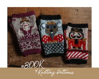 eBOOK of KNITTING PATTERNS | The Nutcracker Suite Fingerless Mitts Collection | Knitting Pattern for 3 Mitt Designs