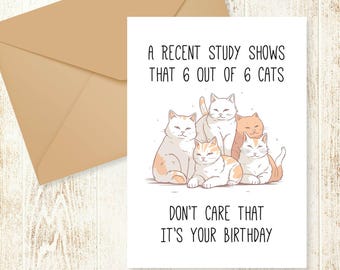 Cat Don't Care Birthday Card - Funny Kitty Cat Printable 5x7 JPG, Hilarious Instant Download for Cat Lovers & Anniversaries