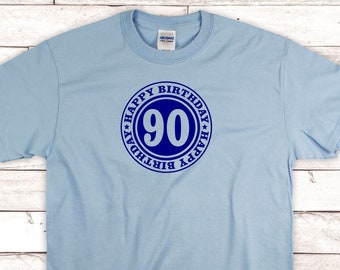 90th Birthday Shirt. Birthday Shirt. Happy Birthday Shirt. Birthday Gift. 90 Birthday Gift. Birthday Trip Shirt. Birthday Idea. Ninety Shirt