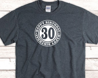 30th Birthday Shirt. Birthday Shirt. Happy Birthday Shirt. Birthday Gift. 30 Birthday Gift. Birthday Trip Shirt. Birthday Idea. Dirty Thirty