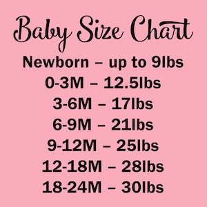 May include: A pink background with the text "Baby Size Chart" in a cursive font. The chart lists baby sizes from newborn to 18-24 months, with corresponding weight ranges in pounds. The chart is designed to help parents choose the correct size.