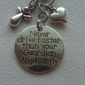 Never Drive Faster than Your Guardian Angel, Love, Heart, Keychain, Bag charm, Zipper pull, Purse clip, backpack, bag charm, FOB, Gift.