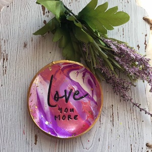 Love You More Ring Dish, Love You More Gift, Gift for Wife, Gift for Mom, Gift for Daughter, Gift for Girlfriend, Jewelry Dish, Bride Gift image 2