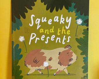 Squeaky and the Presents Book, Illustrated Children's Picture Book