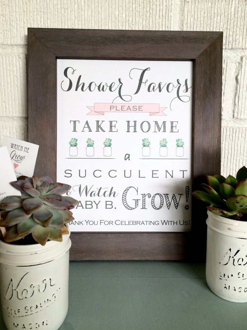 PRINTABLE Watch Me Grow Sign Please Take Your Favor Succulent Baby Favor Sign image 1