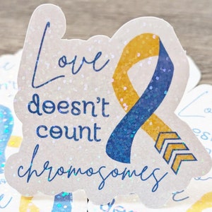 The Lucky Few &quot;Love Doesn&#39;t Count Chromosomes&quot; Sticker  - Down Syndrome Awareness -  Buy more and Save - FREE SHIPPING