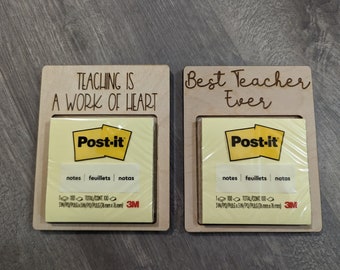 Sticky Note Pad Holder - Teacher Appreciation - Best Teacher Ever - Teaching is a Work of Heart - Teacher Gift - FREE SHIPPING