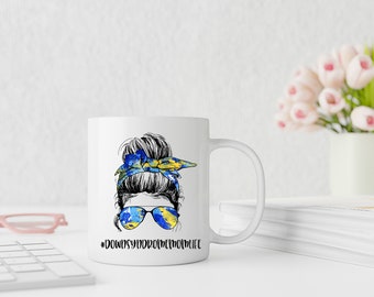 Down Syndrome Mom Life #DownSyndromeMomLife 11oz Mug - Down Syndrome Awareness - Down Syndrome Mom - FREE SHIPPING