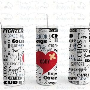 Congenital Heart Defect Awareness Tumbler - 20 oz Skinny Tumbler - CHD Awareness Tumbler Personalized with a Name - FREE SHIPPING