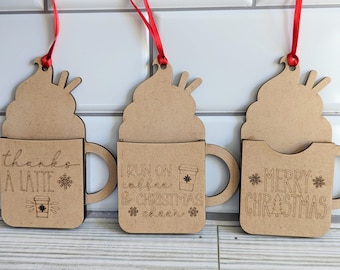 Gift Card Holder Ornaments - Christmas Gift Card Holder - Coffee Gift Card Holder - 3 Styles Available - FREE SHIPPING