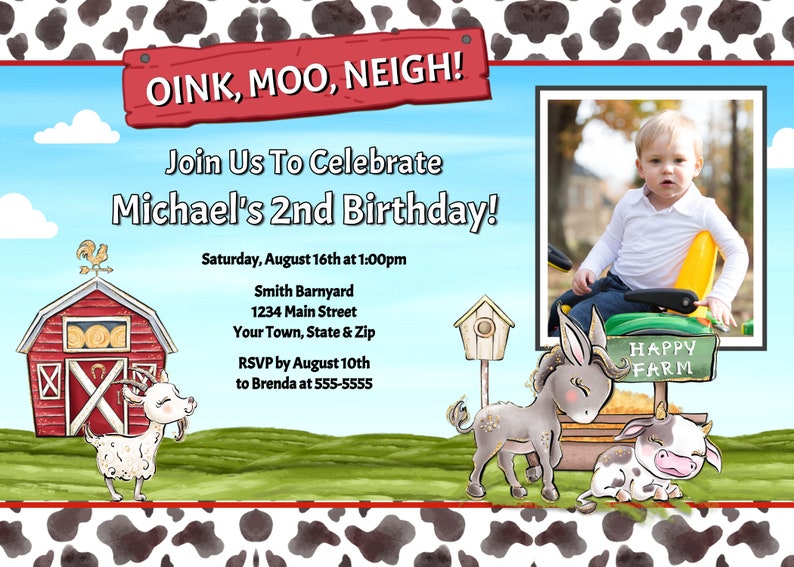 May include: A farm-themed birthday invitation with a red barn, a white goat, a gray donkey, a black and white cow, and a child on a toy tractor. The invitation says "OINK, MOO, NEIGH! Join Us To Celebrate Michael's 2nd Birthday!" and includes the date, time, and location of the party.