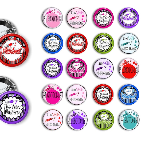 Phlebotomist Pins Phlebotomist Buttons  Nurse 1.25 inch pinback buttons Pins Magnets RN LPN Nurses Week Nurse Gift