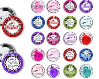 Phlebotomist Pins Phlebotomist Buttons  Nurse 1.25 inch pinback buttons Pins Magnets RN LPN Nurses Week Nurse Gift