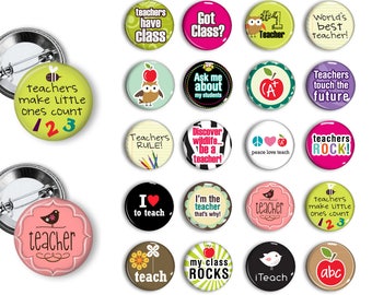 Teacher Pins School Teacher 1.25 or 1.75 inch pinback buttons pins badges magnets Teacher Gift Party Favors