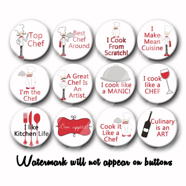 Culinary Arts Chef Cooking  Pin Back Button Party Favors  1.25 inch Buttons pins badges Party gifts, flatback, hollow back, magnets