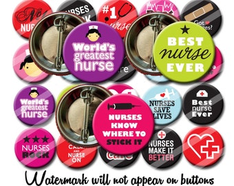 Nurse and Nursing Appreciation Button Set 1.25 inch pinback buttons pins badges Graduation Gift Party Favor (set 1)