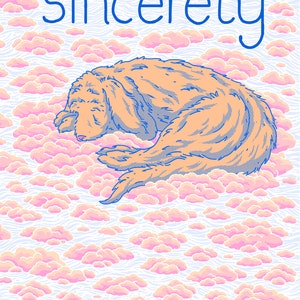 Sincerely Comic Book. 24 page 9.75" x 7.5" 4 Color Risograph Comic.  Story about my Dog Judy.