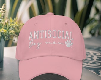 Antisocial Dog Mom Hat | Funny Introvert Dog Mum Cap | White Embroidered Stitched Pink Light Blue Khaki Raised Needlework Cute Pet Gift