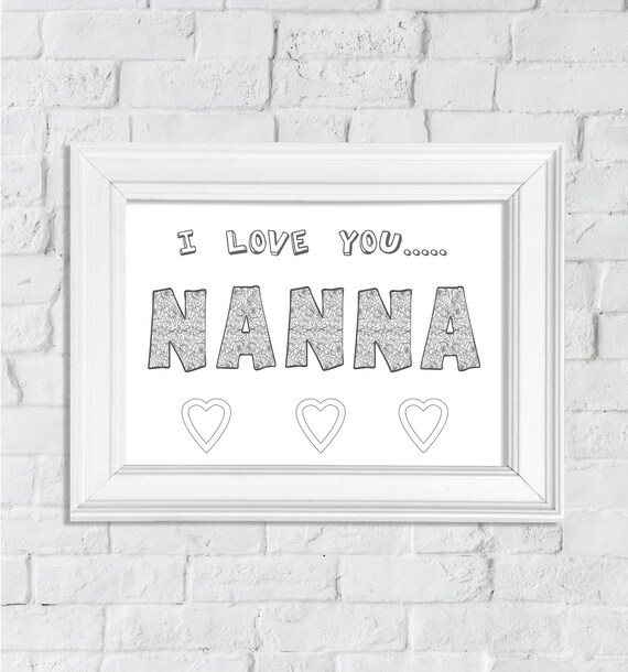 Colouring Sheet I Love You Nanna Printable Wall Art Print Etsy