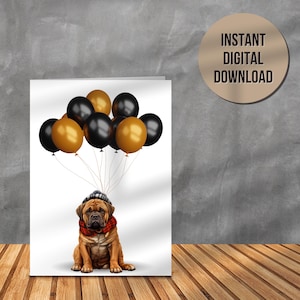 May include: A greeting card featuring a brown dog wearing a plaid scarf and a knit cap, holding a bunch of black and gold balloons. The card has the text "INSTANT DIGITAL DOWNLOAD" on the right side.