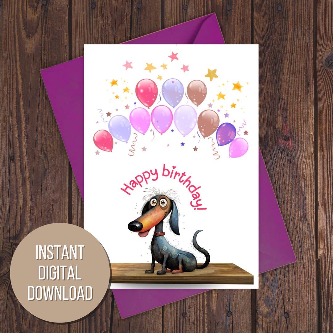 Funny Dachshund Printable Birthday Card (instant Download) 5"x7" - Etsy