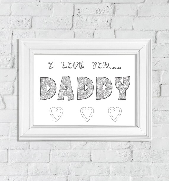 FREE Coloring page I love you daddy Printable wall Art | Etsy