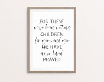 INSTANT DOWNLOAD For These Children We Have Prayed Foster Care Adoption Printable Nursery Baby Shower Gift