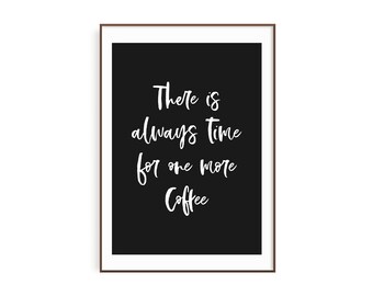 Poster Kitchen, Poster Coffee, Scandinavian Poster, Poster Sayings, Poster Black and White, Poster Dining Room, Poster Quote, Poster Time