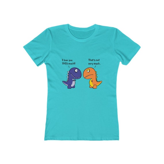 Dinosaur T Shirt Love You This Much T 