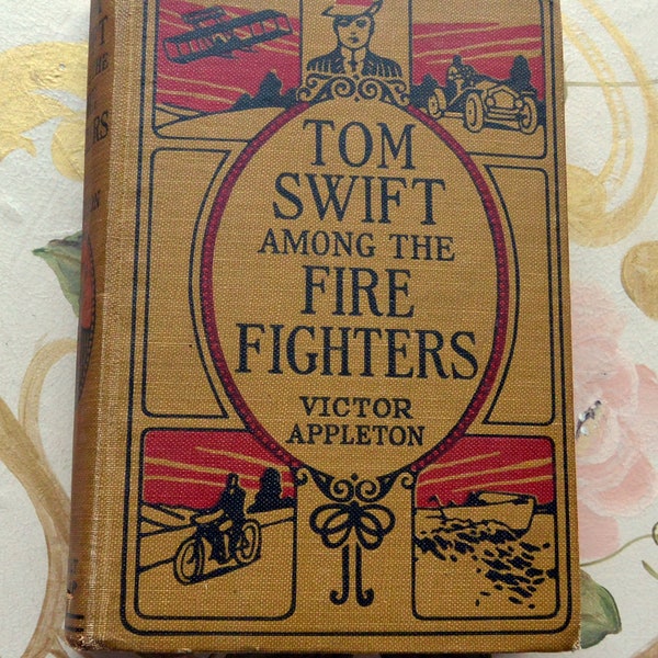 SALE! Tom Swift Among Firefighters - Victor Appleton, First Ed, Hardcover, Great Gift - Vintage 1921 - Rare, Fabulous!