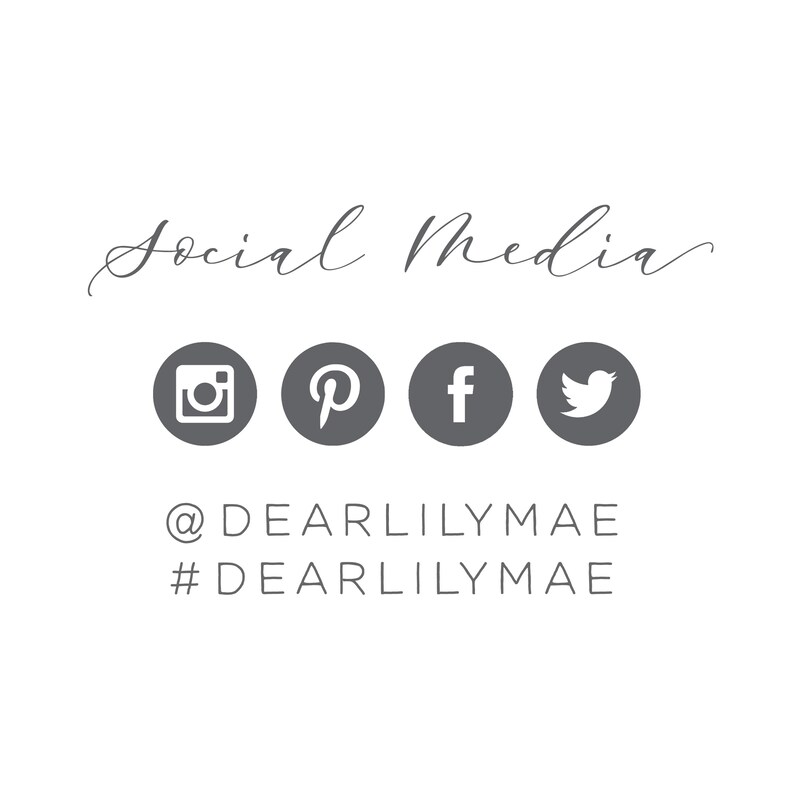 May include: Social media icons for Instagram, Pinterest, Facebook, and Twitter. The text "@dearlilymae #dearlilymae" is below the icons.