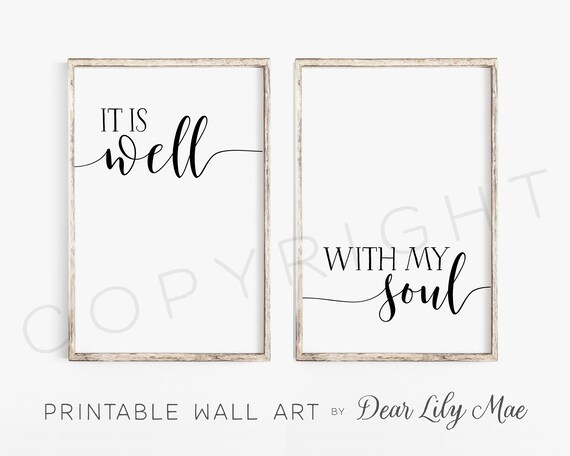 Religious Decor, It Is Well With My Soul, Above Bed Posters, Home Decor, Printable Posters, Farmhouse Decor (4) Jpegs 24x36 & 11x14