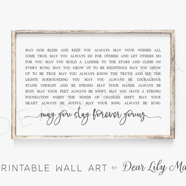 PRINTABLE WALL ART May You Stay Forever Young, Nursery Printable, Decor for Nursery (2) Jpegs 36x24/30x20 & 30x24/20x16/10x8