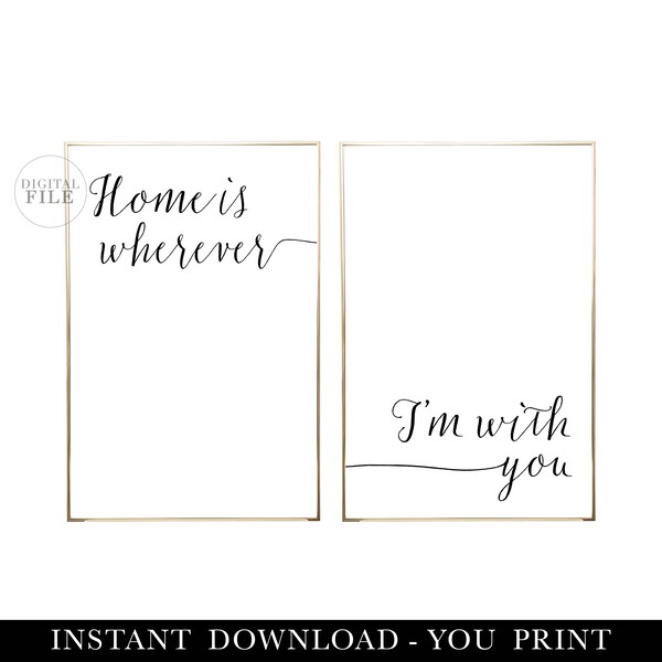 HOME IS WHEREVER I'm With You - (2) 24x36 JPEGs - Home Decor door Dear Lily Mae - You Printable Wall Art - Alleen persoonlijk gebruik