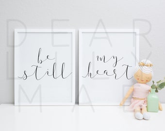 BE STILL MY Heart - Nursery Decor by Dear Lily Mae - You Print Printable Wall Art (4) Jpeg Files 24x36 & 16x20 - Personal Use Only