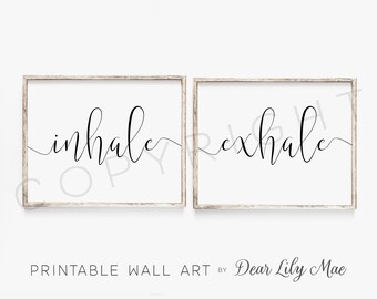 PRINTABLE Wall Art, Inhale Exhale, Bedroom Decor, Home Decor, Printable Posters, Above Bed Decor (2) 16X20/11x14,8x10 Jpegs
