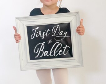 FIRST DAY OF Ballet First Day of Dance Class Ballerina Dance Class