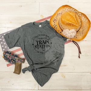 Don&#39;t Test Me I&#39;ve Got Train Station in GPS Unisex Tshirt / Yellowstone  Tee/