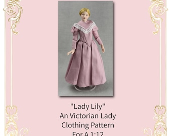 Dollhouse Doll Clothing Pattern in 1:12 Scale-Victorian Lady